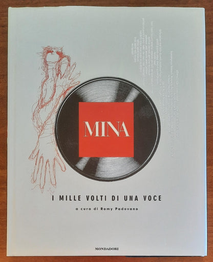 Mina. I mille volti di una voce - a Cura Di Romy Padovano - Mondadori