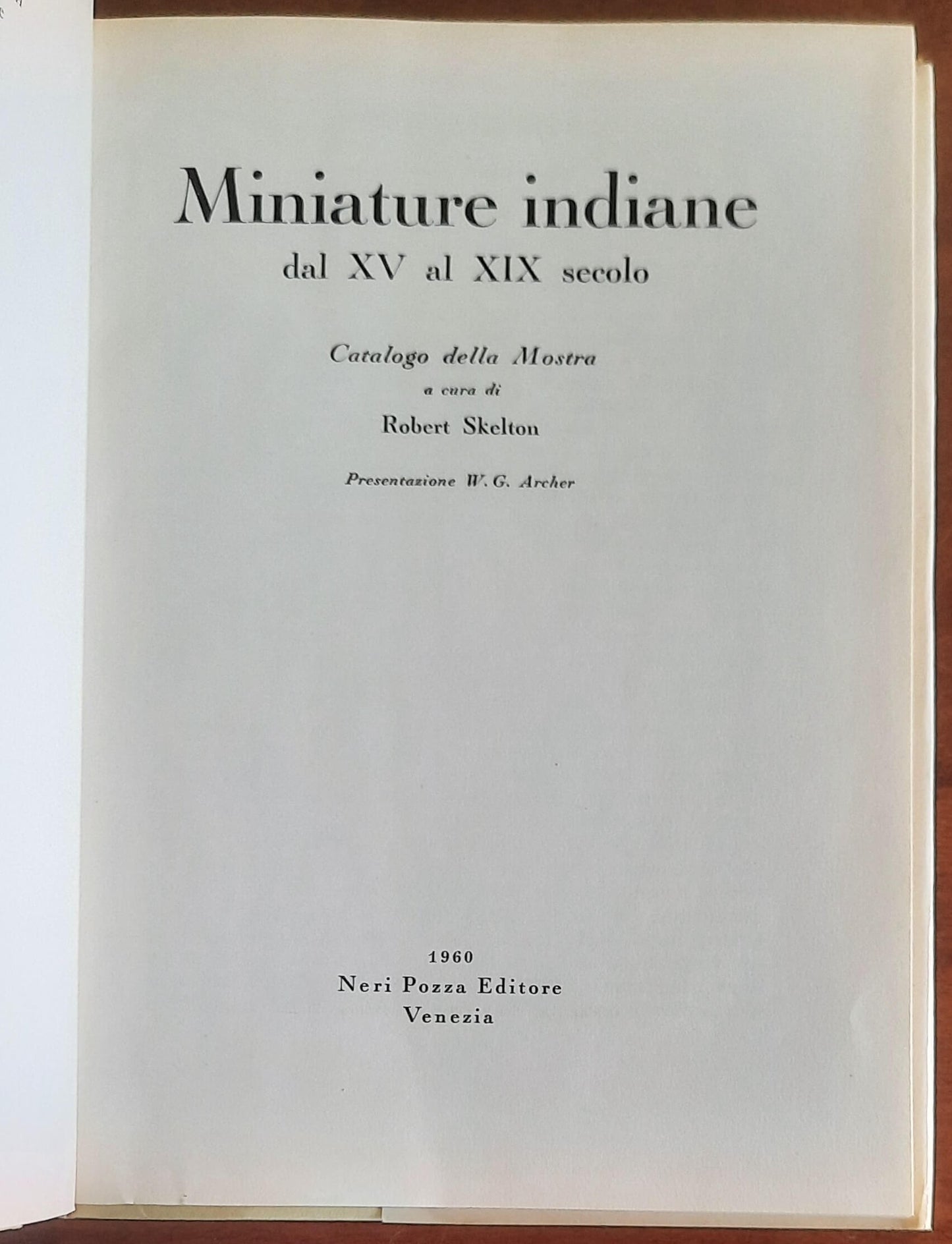 Miniature indiane dal XV al XIX secolo. Catalogo della Mostra