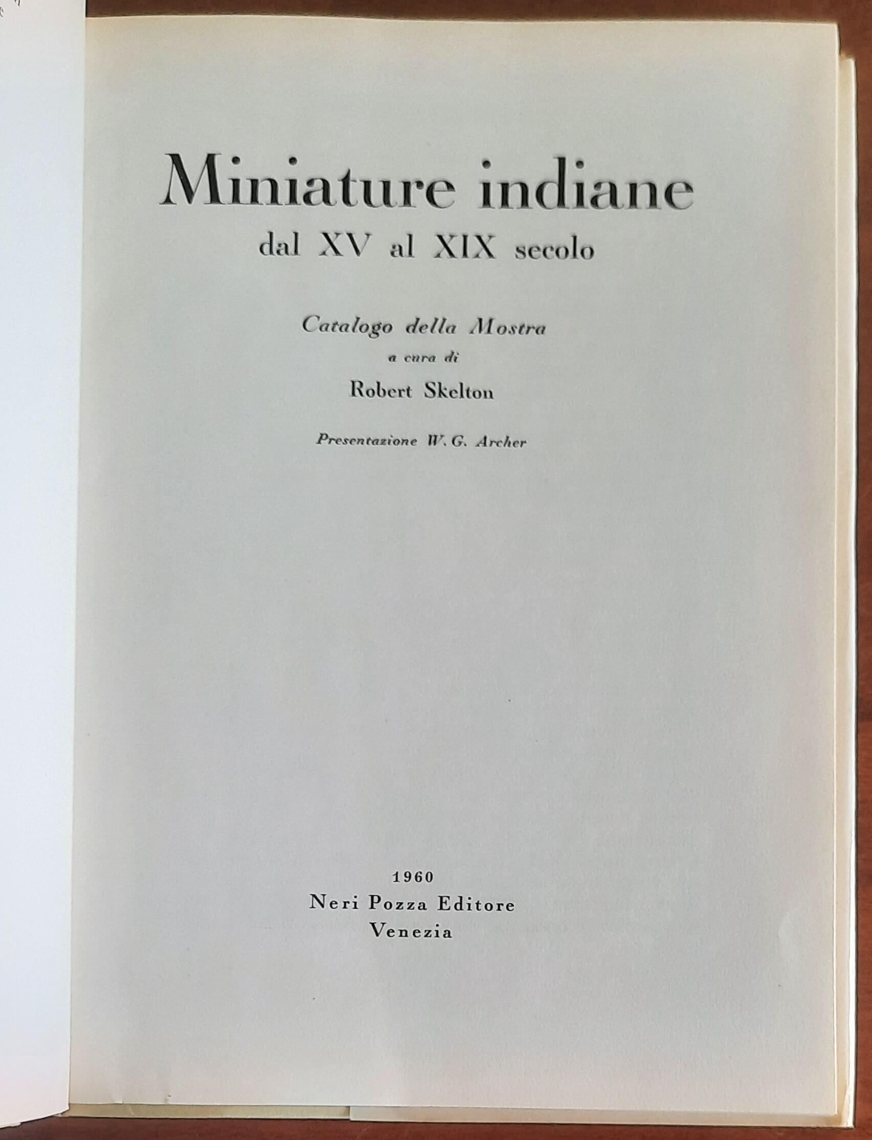 Miniature indiane dal XV al XIX secolo. Catalogo della Mostra