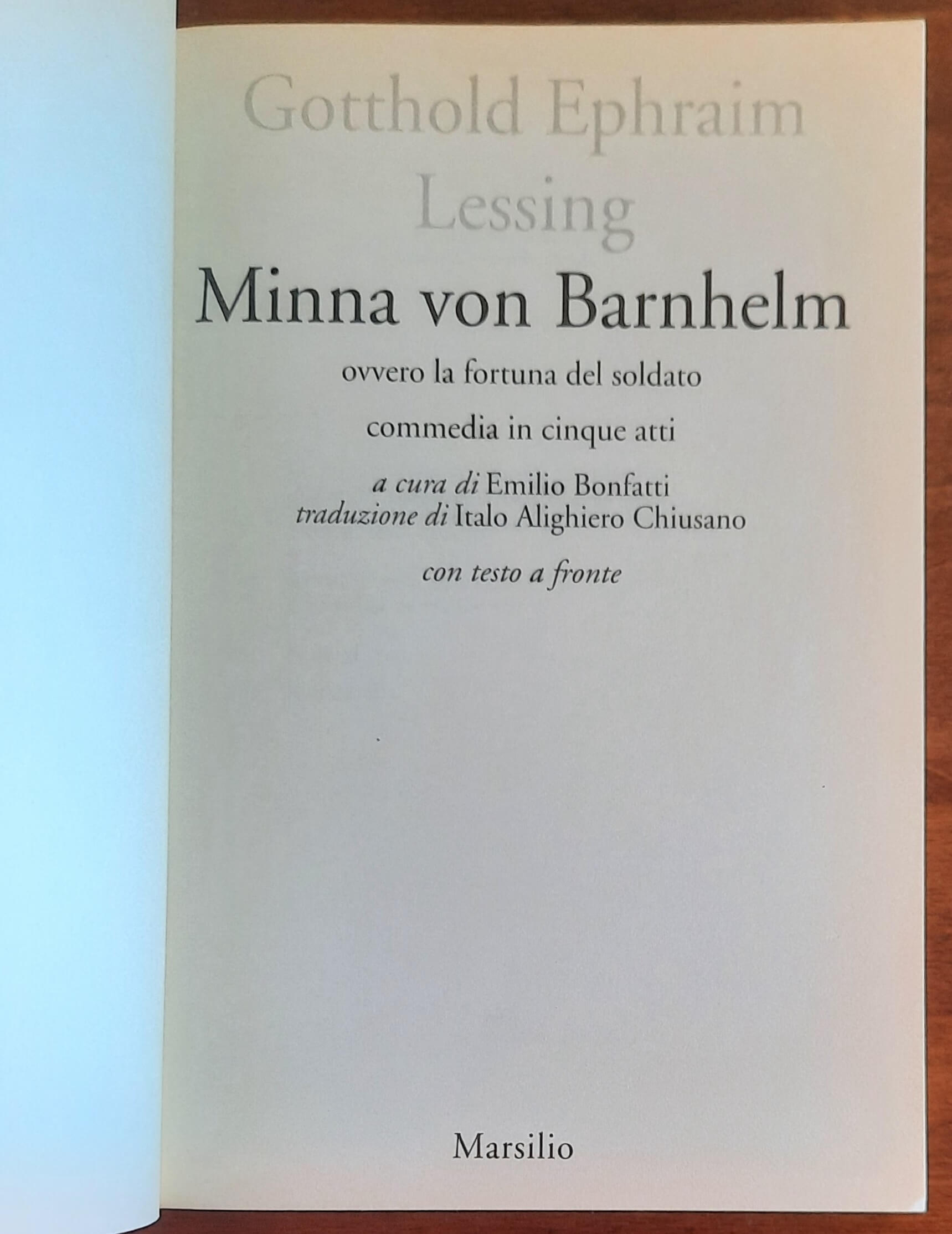 Minna von Barnhelm ovvero la fortuna del soldato. Commedia in cinque atti
