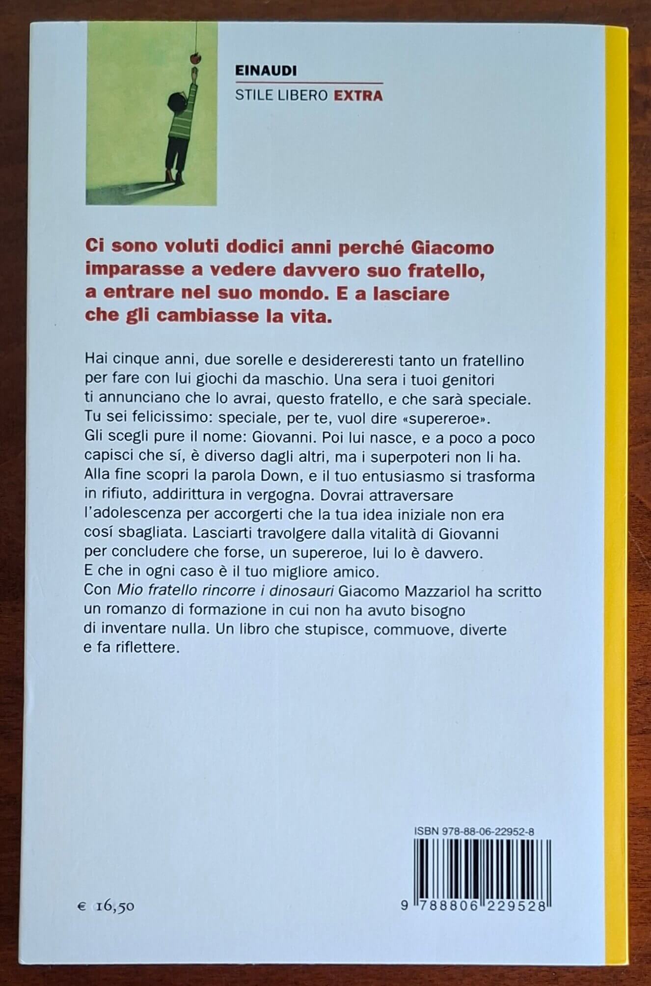 Mio fratello rincorre i dinosauri. Storia mia e di Giovanni che ha un cromosoma in più