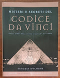 Misteri e segreti del Codice Da Vinci. Dalla linea della rosa ai legami di sangue