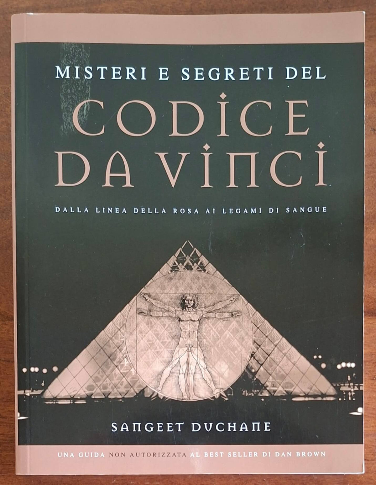 Misteri e segreti del Codice Da Vinci. Dalla linea della rosa ai legami di sangue