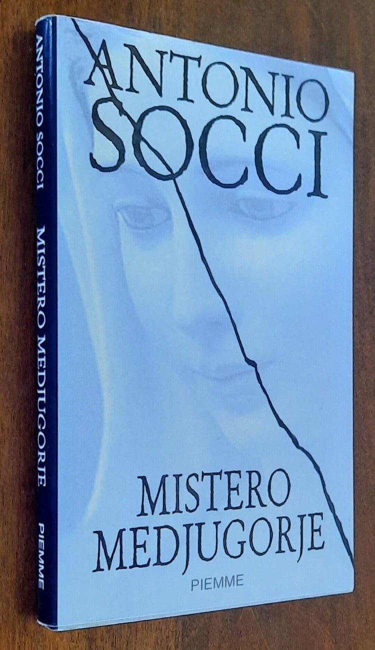 Mistero Medjugorje - di Antonio Socci