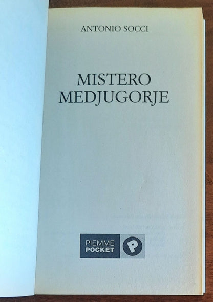 Mistero Medjugorje - di Antonio Socci