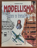 Modellismo. Idee e tecniche - Fabbri Editori