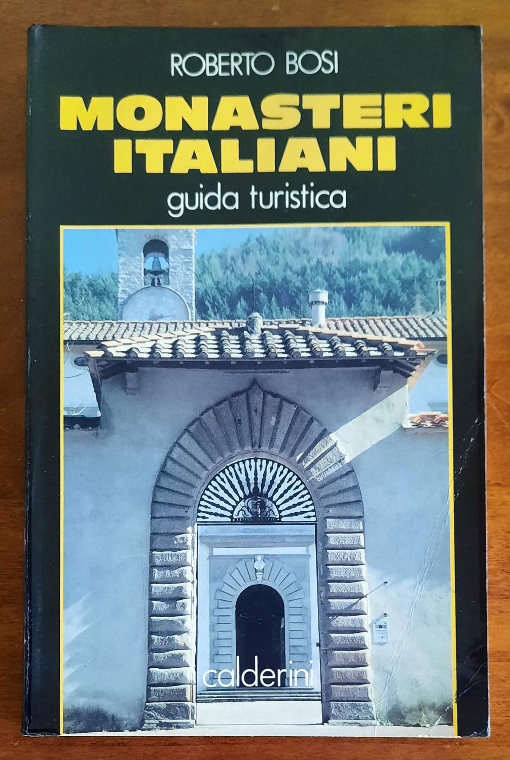 Monasteri italiani. Guida turistica - Calderini - Libreria Biellese
