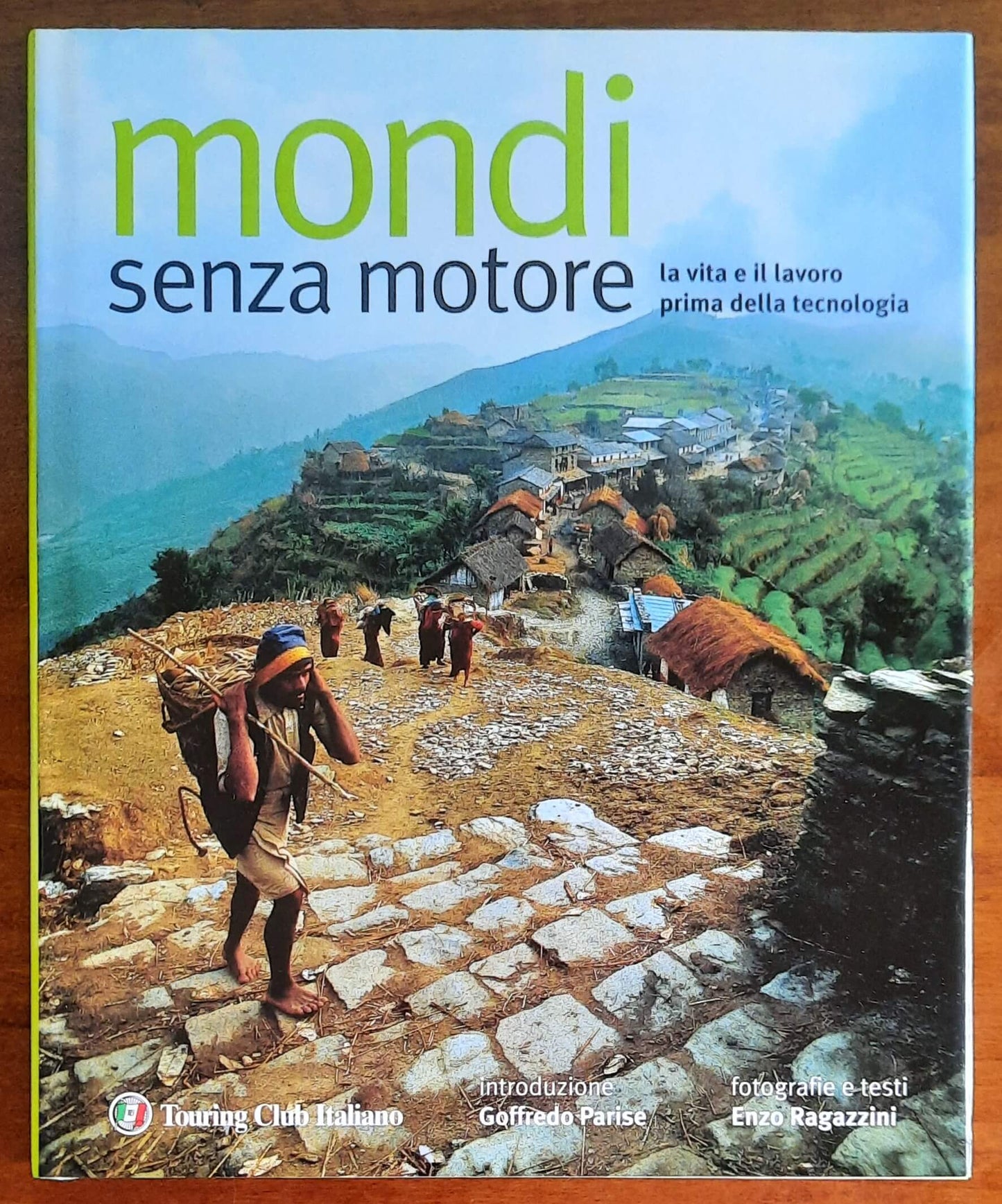 Mondi senza motore. La vita e il lavoro prima della tecnologia