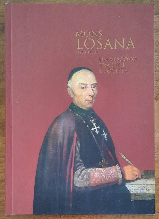 Mons. Losanna (1793 - 1873). Un vescovo tra fede e società