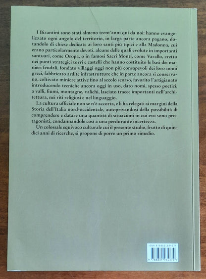 Montagne bizantine. Tracce del limes alpino in Valle d’Aosta, Canavese, Biellese e Valsesia