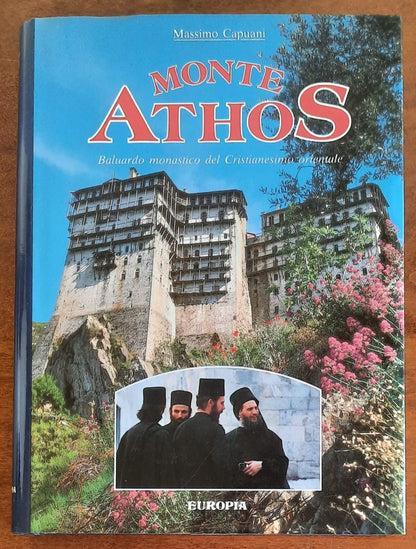 Monte Athos. Baluardo monastico del Cristianesimo orientale