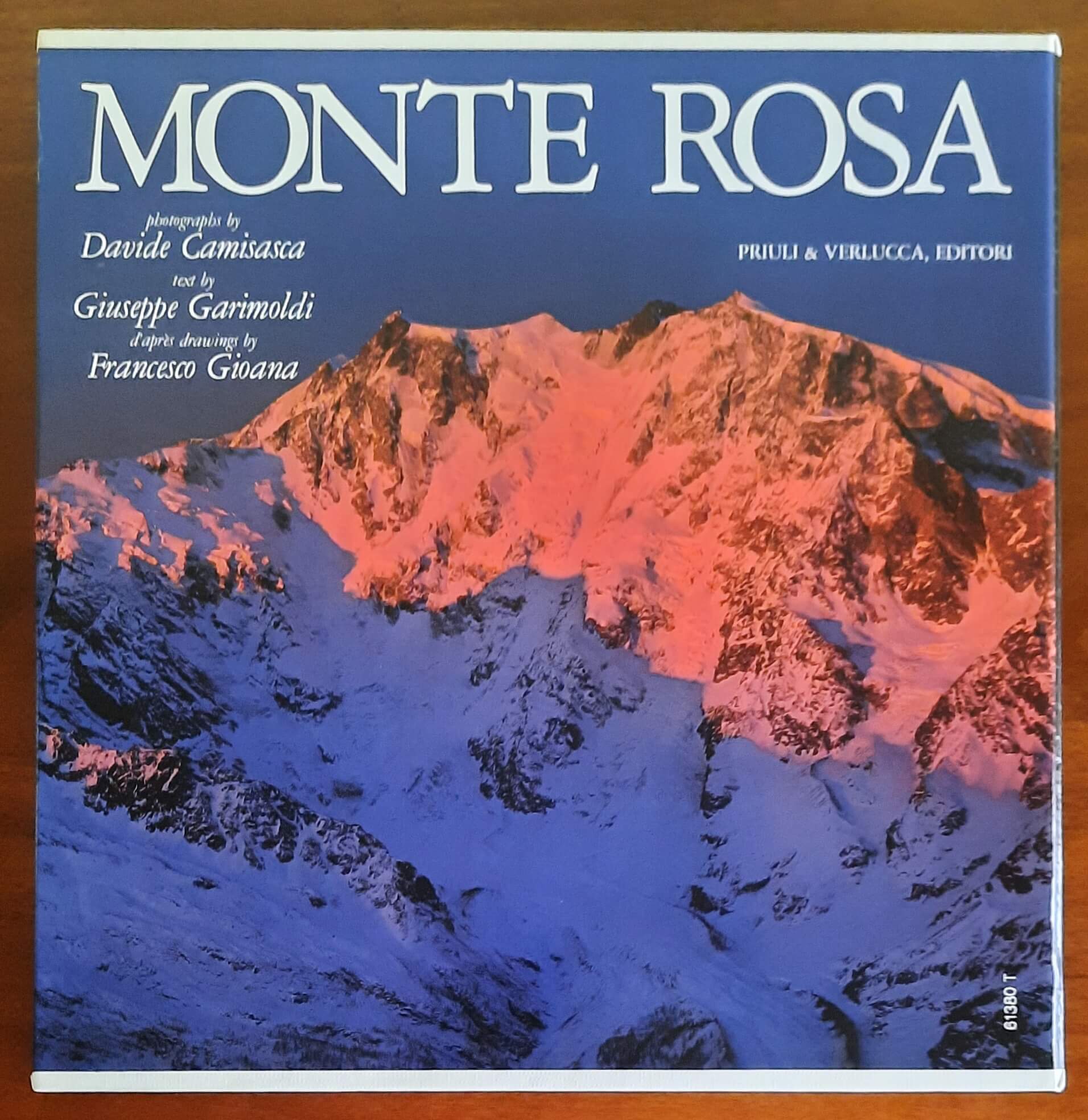 Monte Rosa - di Giuseppe Garimoldi - Davide Camisasca - Priuli & Verlucca