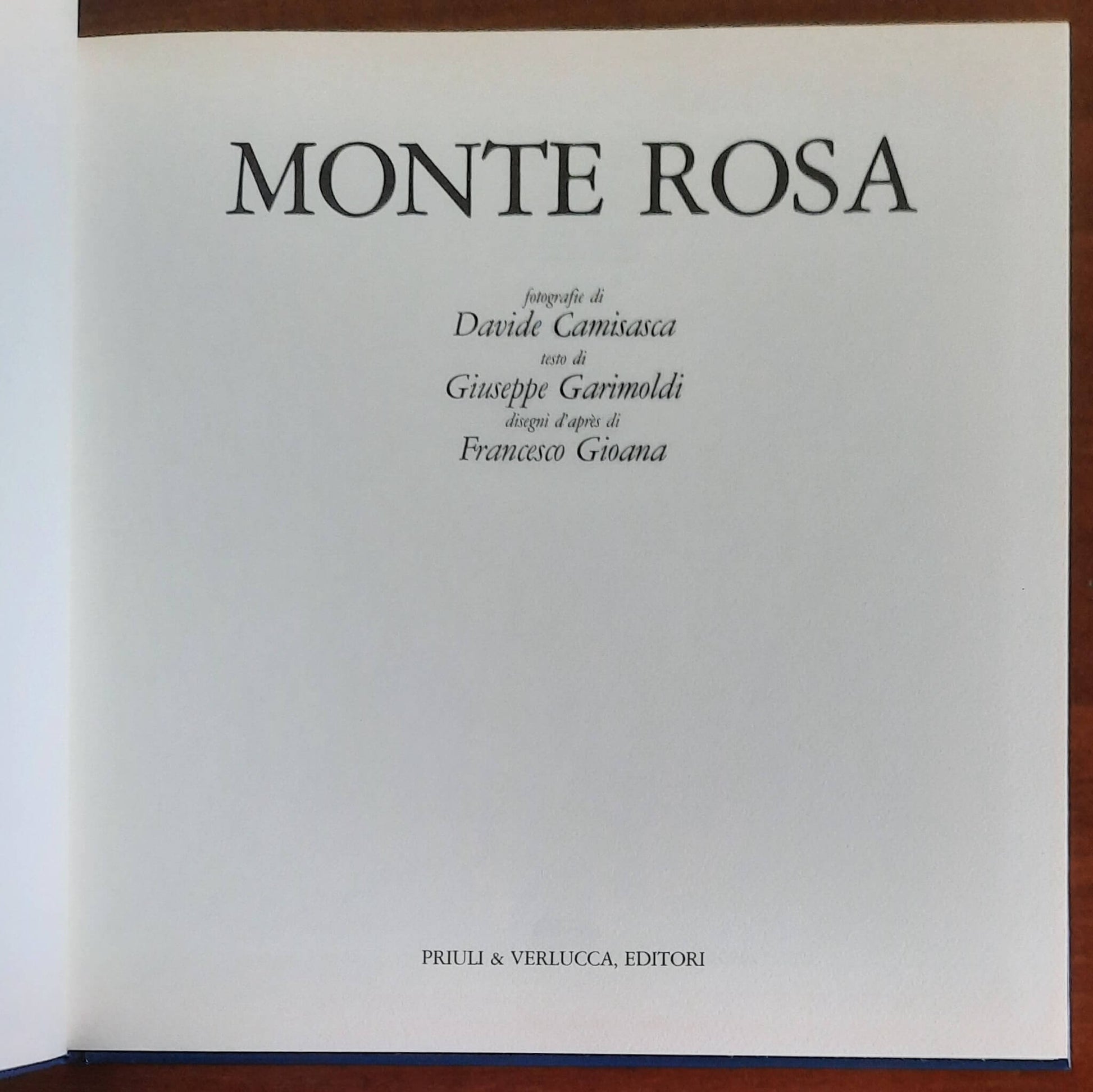 Monte Rosa - di Giuseppe Garimoldi - Davide Camisasca - Priuli & Verlucca