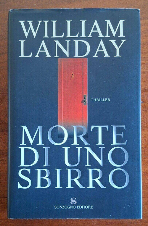 Morte di uno sbirro - William Landay - Sonzogno