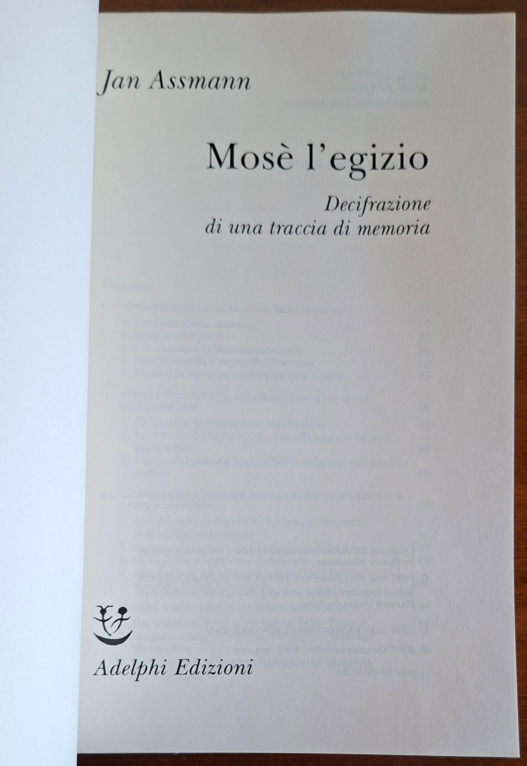 Mosè l'egizio. Decifrazione di una traccia di memoria - di Jan Assmann - Adelphi