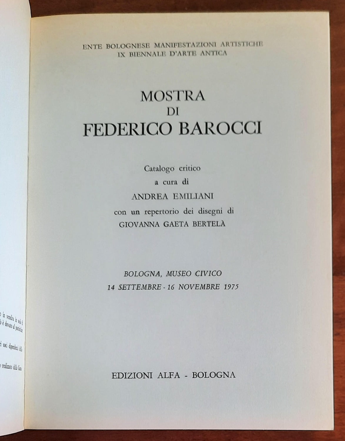 Mostra di Federico Barocci. (Bologna, Museo Civico 14 settembre - 16 novembre 1975)