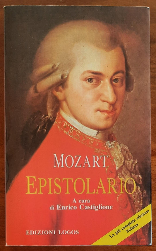Mozart: Epistolario - a Cura Di Enrico Castiglione - Edizioni Logos