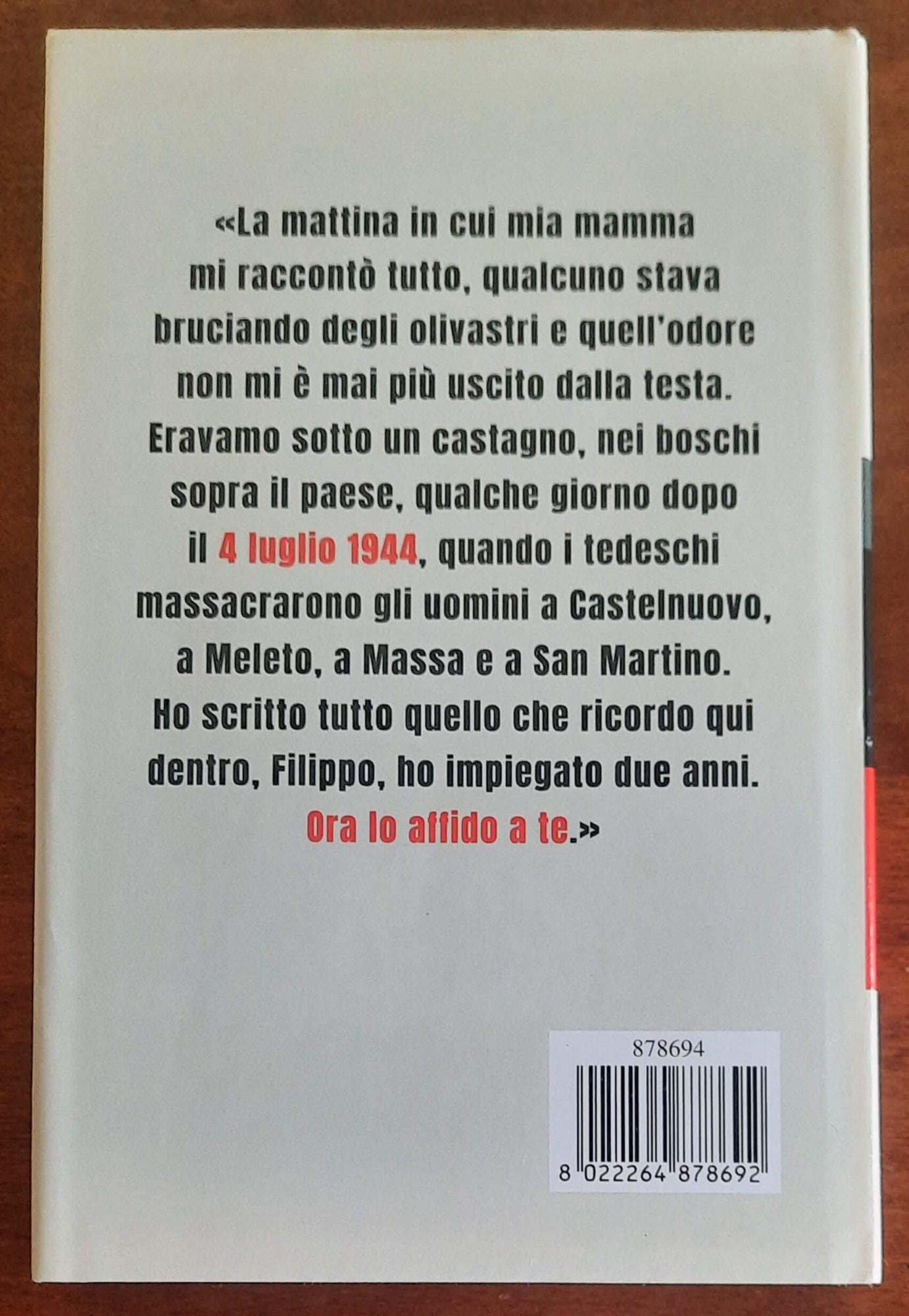 Muoio per te. Cavriglia, 4 Luglio 1944: Un massacro nazista che l’Italia ha dimenticato