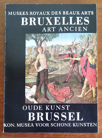 Musées Royaux des Beaux Arts Bruxelles. Art Ancien