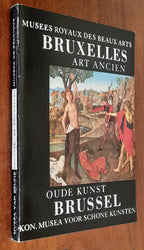 Musées Royaux des Beaux Arts Bruxelles. Art Ancien