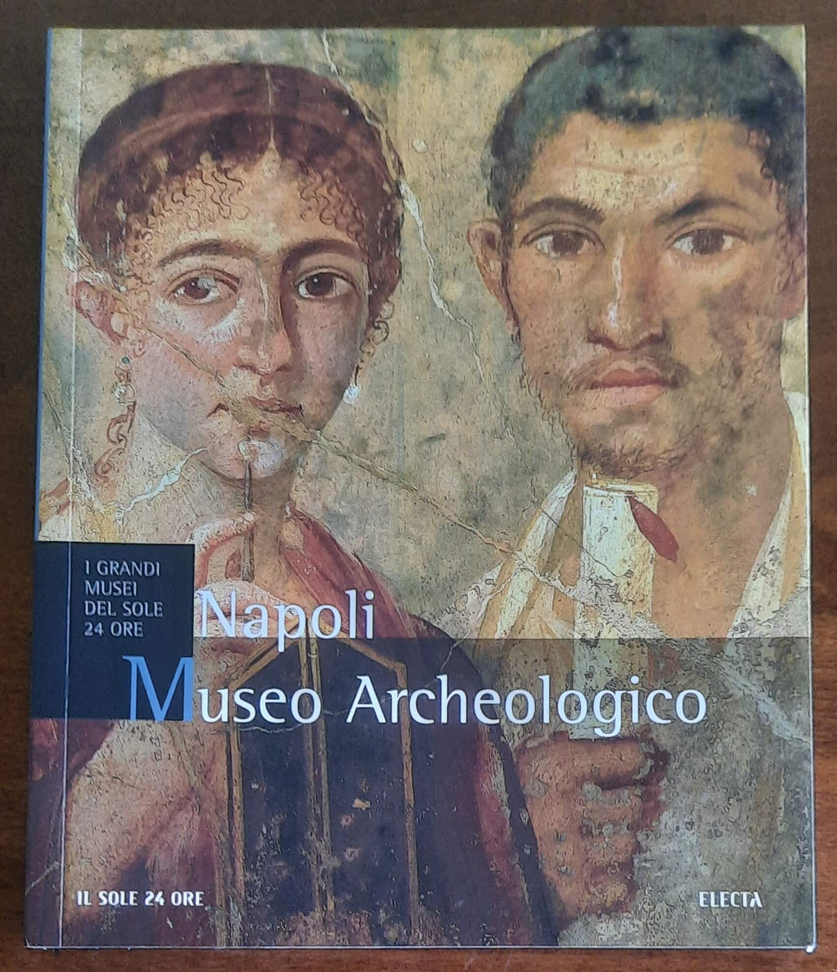Museo Archeologico. Napoli - Il Sole 24 Ore - Electa
