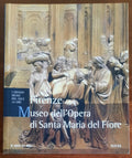 Museo dell’Opera di Santa Maria del Fiore. Firenze - Il Sole 24 Ore - Electa
