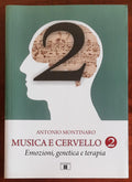 Musica e cervello - Vol. 2 - Emozioni, genetica e terapia - Zecchini Editore