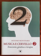 Musica e cervello - Vol. 2 - Emozioni, genetica e terapia - Zecchini Editore
