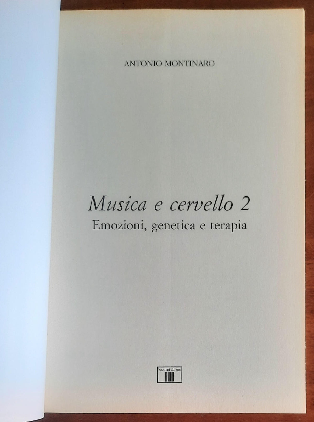 Musica e cervello - Vol. 2 - Emozioni, genetica e terapia - Zecchini Editore