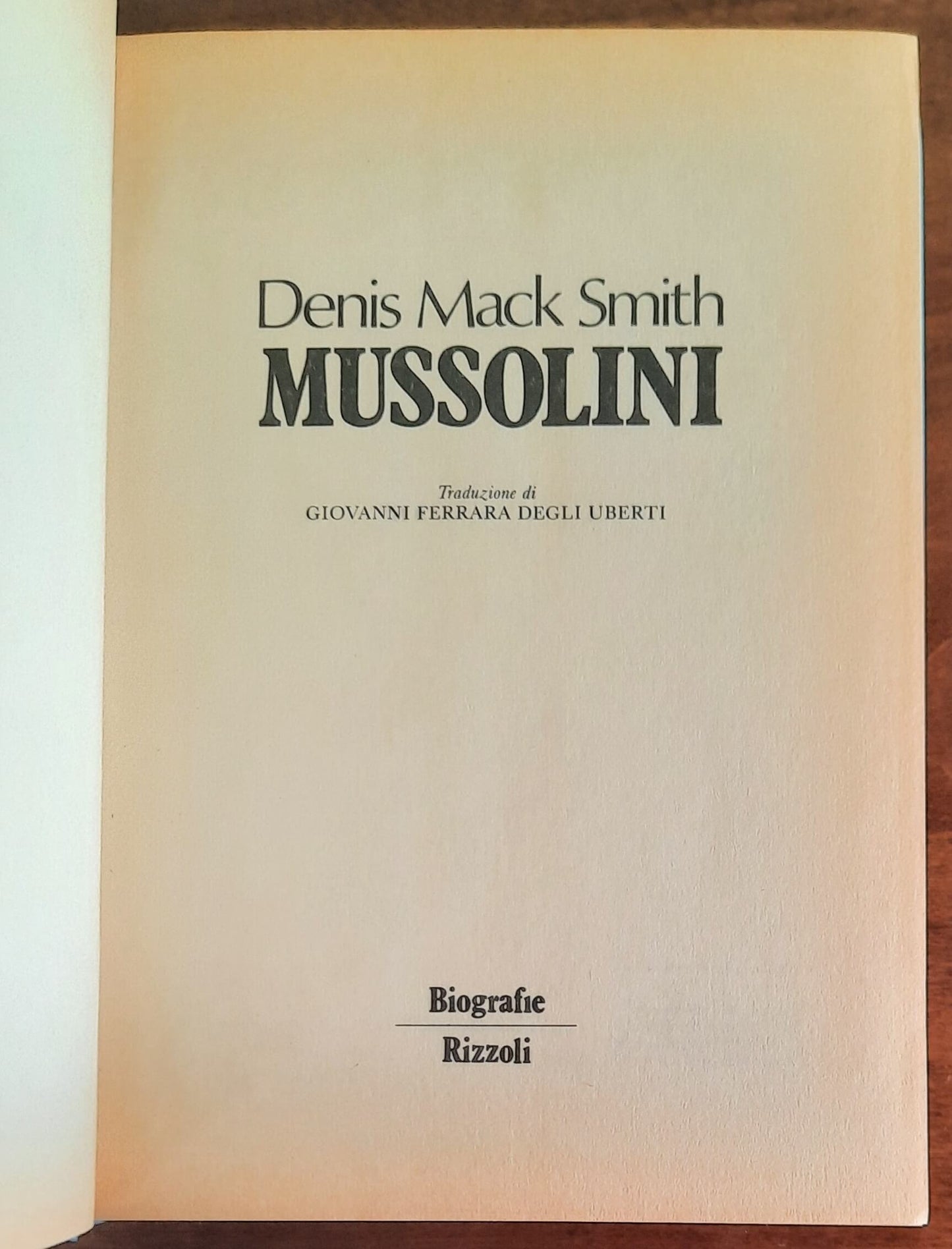 Mussolini - di Denis Mack Smith - Rizzoli