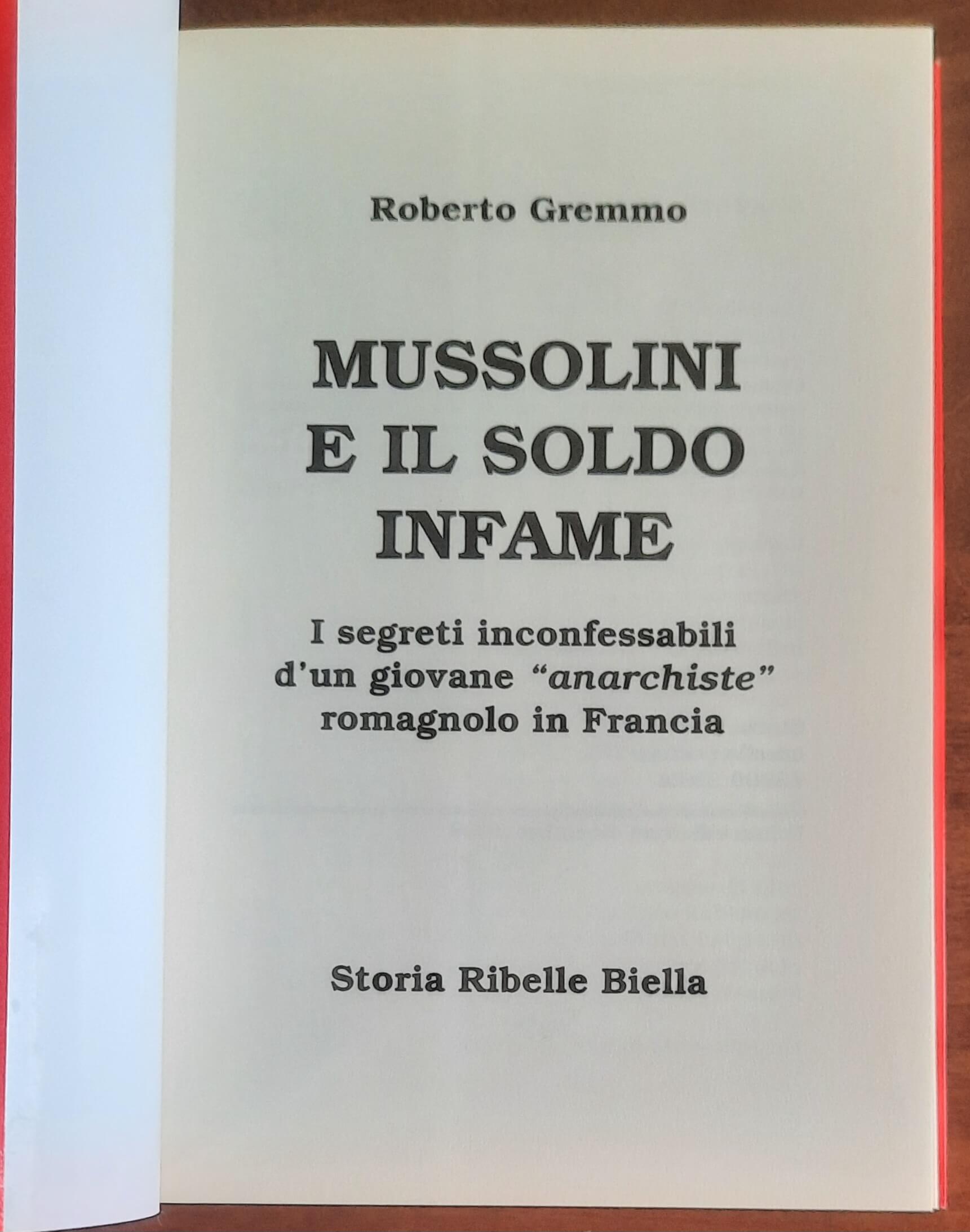 Mussolini e il soldo infame. I segreti inconfessabili d’un giovane anarchiste romagnolo in Francia