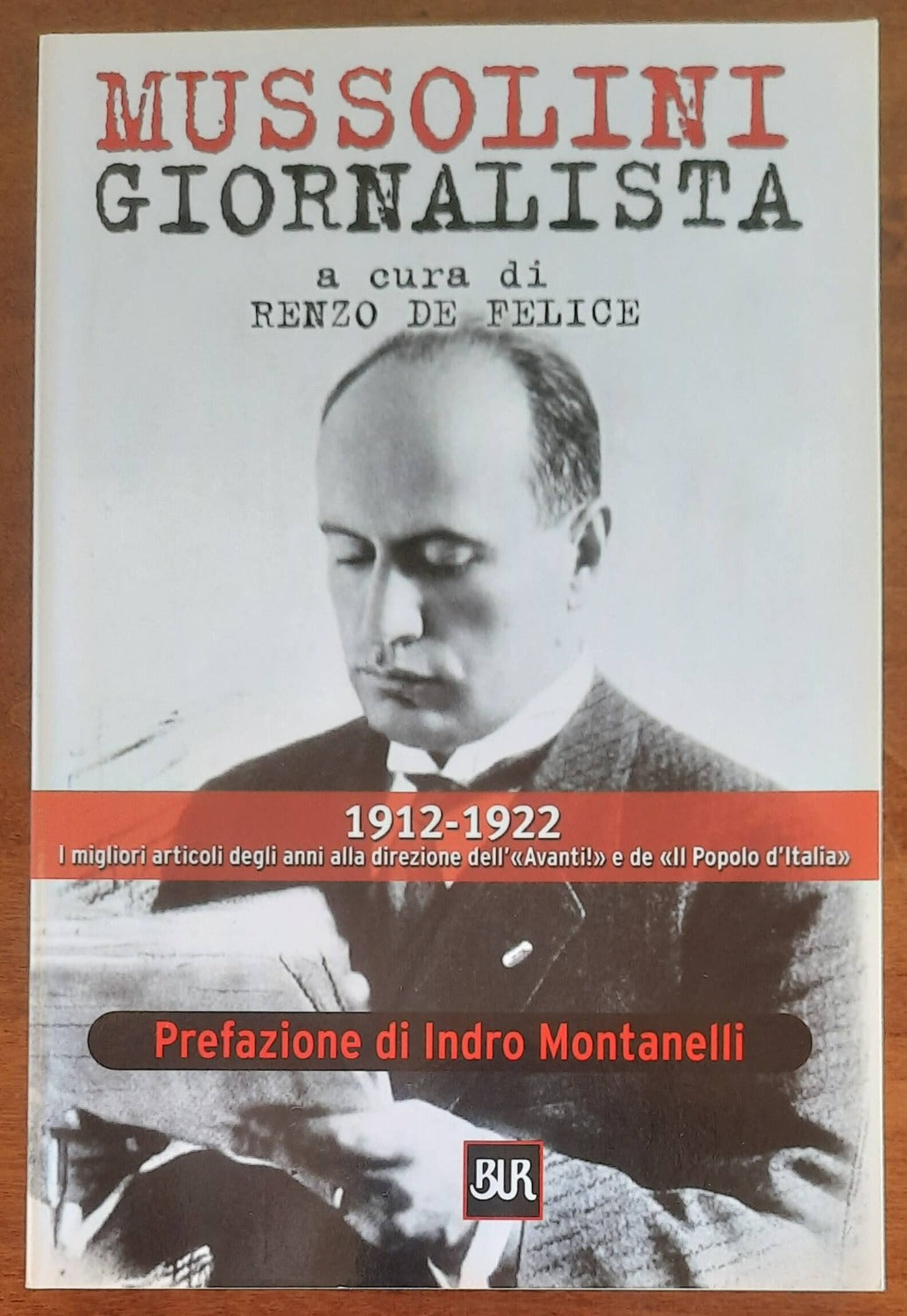 Mussolini giornalista - Rizzoli - 2001 - Libreria Biellese
