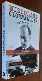 Mussolini giornalista - Rizzoli - 2001 - Libreria Biellese