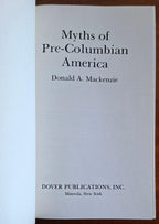 Myths of Pre-Columbian America - Donald A. Mackenzie - Dover Publications