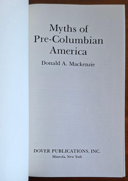 Myths of Pre-Columbian America - Donald A. Mackenzie - Dover Publications