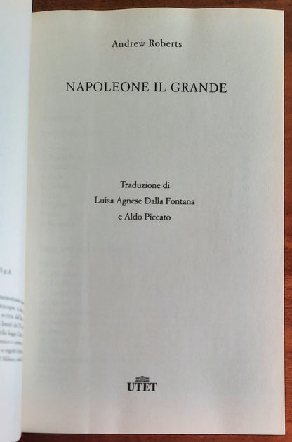 Napoleone il Grande - di Andrew Roberts - UTET