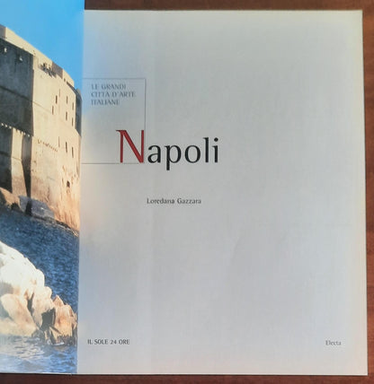 Napoli - Le grandi città d’arte italiane - Il Sole 24 Ore - Electa