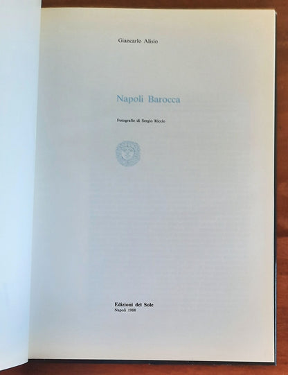 Napoli Barocca - Edizioni Del Sole - 1988