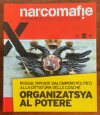 Narcomafie n. 11 - 2011 - Organizatsya al potere. Russia, 1991-2011 dall’impero politico alla dittatura delle cosche
