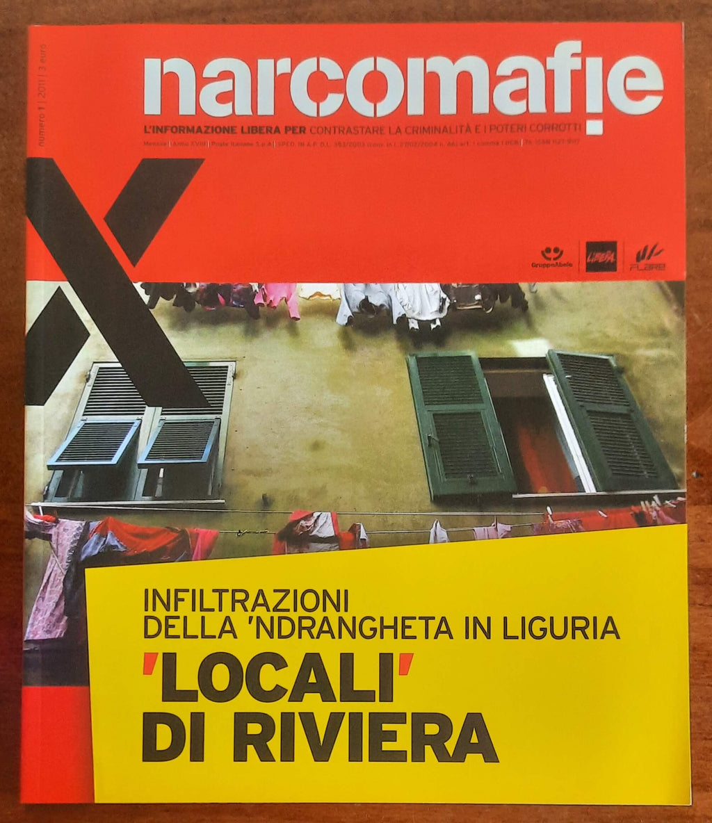 Narcomafie n. 01 - 2011 - Locali di Riviera. Infiltrazioni della ’ndrangheta in Liguria