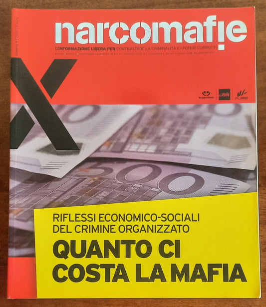 Narcomafie n. 01 - 2013 - Quanto ci costa la mafia. Riflessi economico-sociali del crimine organizzato