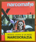 Narcomafie n. 02 - 2011 - Narcocrazia. Messico, agonia di un paese