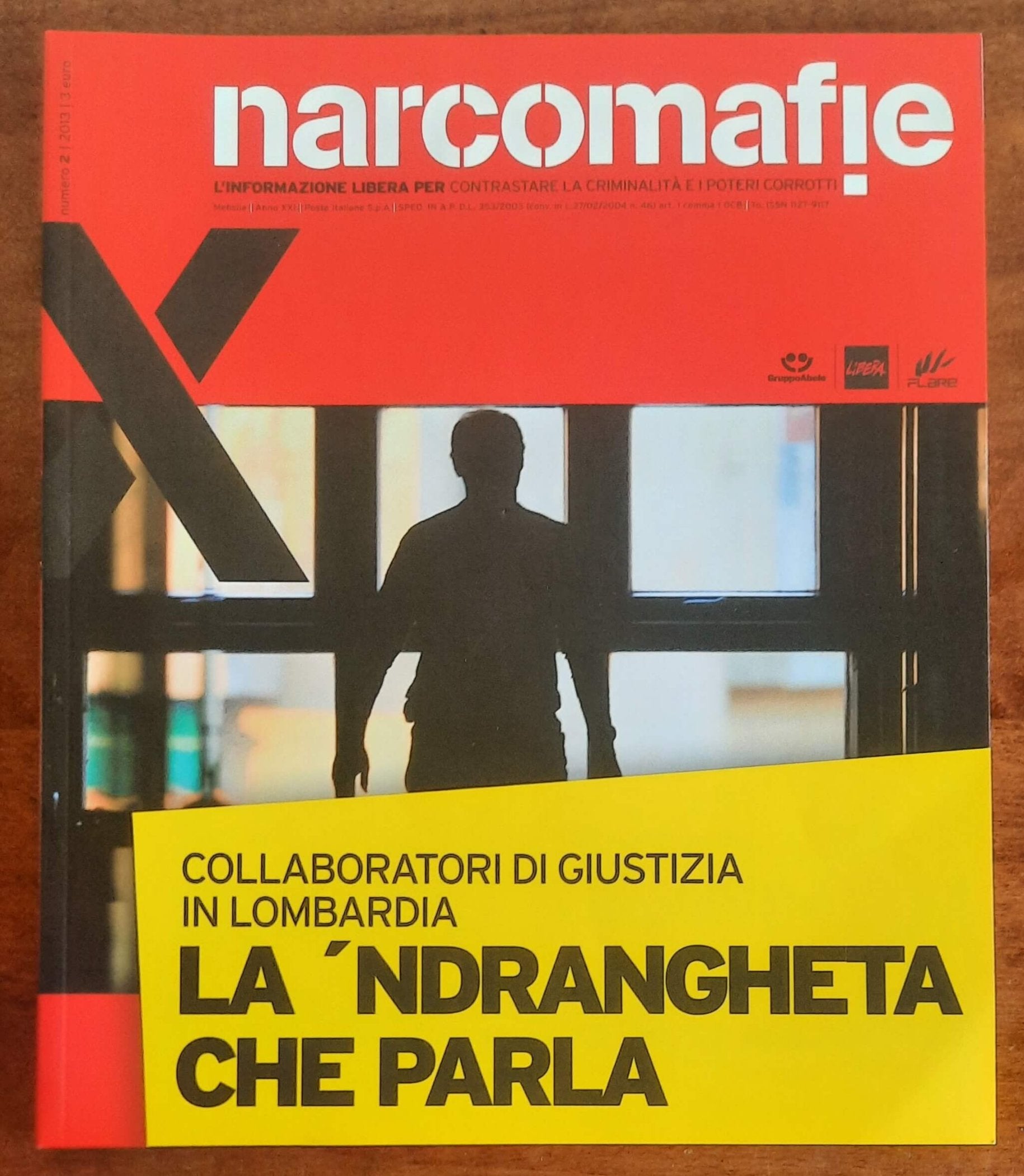 Narcomafie n. 02 - 2013 - La ’ndrangheta che parla. Collaboratori di giustizia in Lombardia