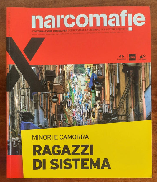 Narcomafie n. 02 - 2014 - Ragazzi di sistema. Minori e camorra