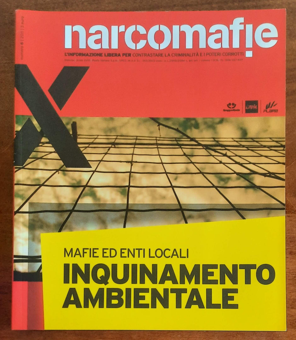 Narcomafie n. 06 - 2011 - Inquinamento ambientale. Mafie ed enti locali