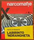 Narcomafie n. 07-08 - 2011 - Labirinto ’ndrangheta. Mafie in Piemonte