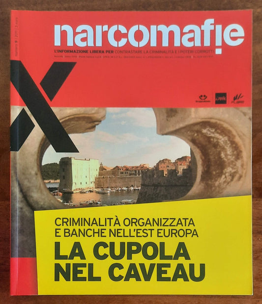 Narcomafie n. 09 - 2011 - La cupola nel caveau. Criminalità organizzata e banche nell’est Europa