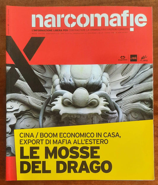 Narcomafie n. 10 - 2013 - Le mosse del drago. Cina boom economico in casa, export di mafia all’estero