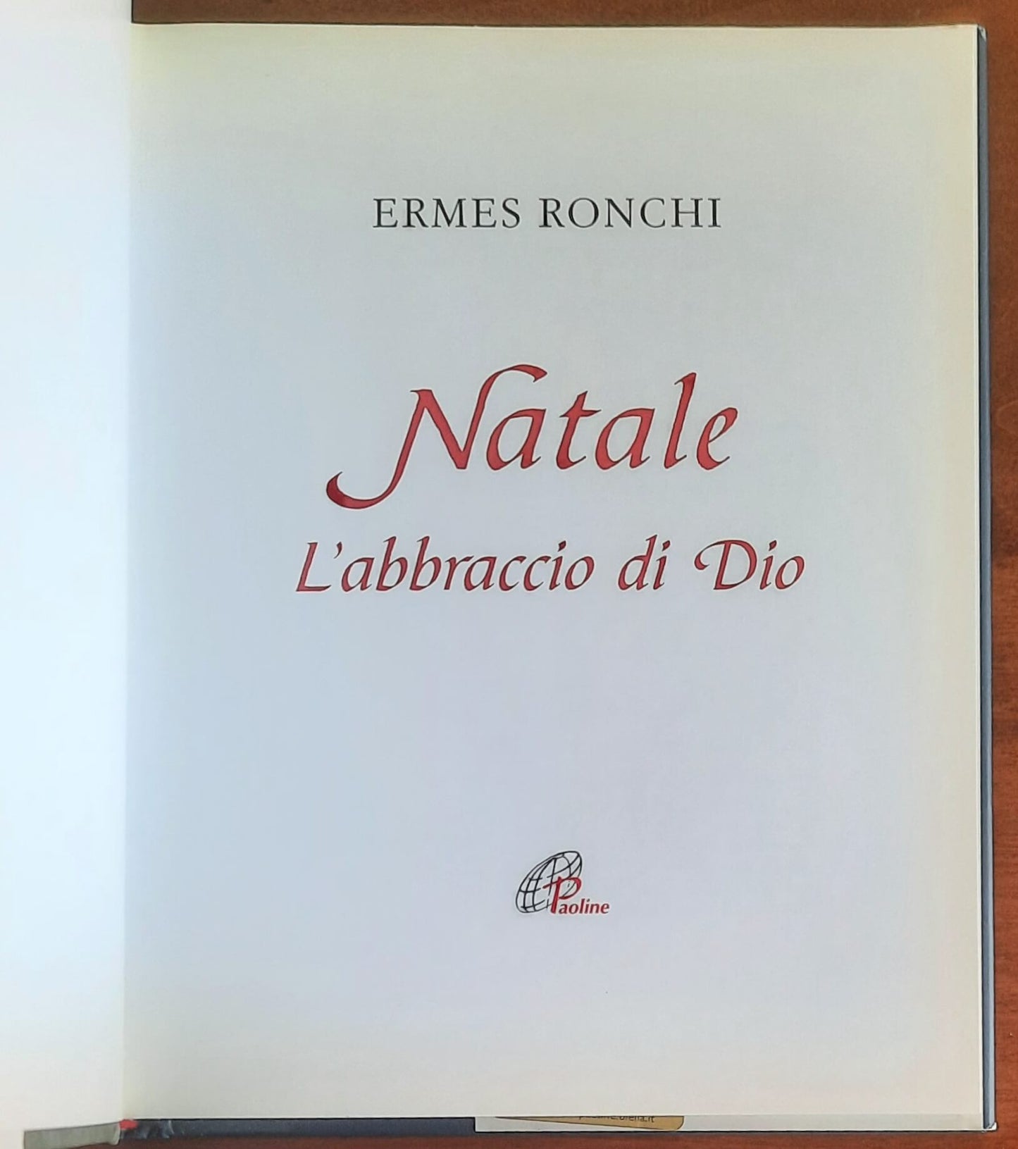Natale. L’abbraccio di Dio - di Ermes Ronchi - Edizioni Paoline