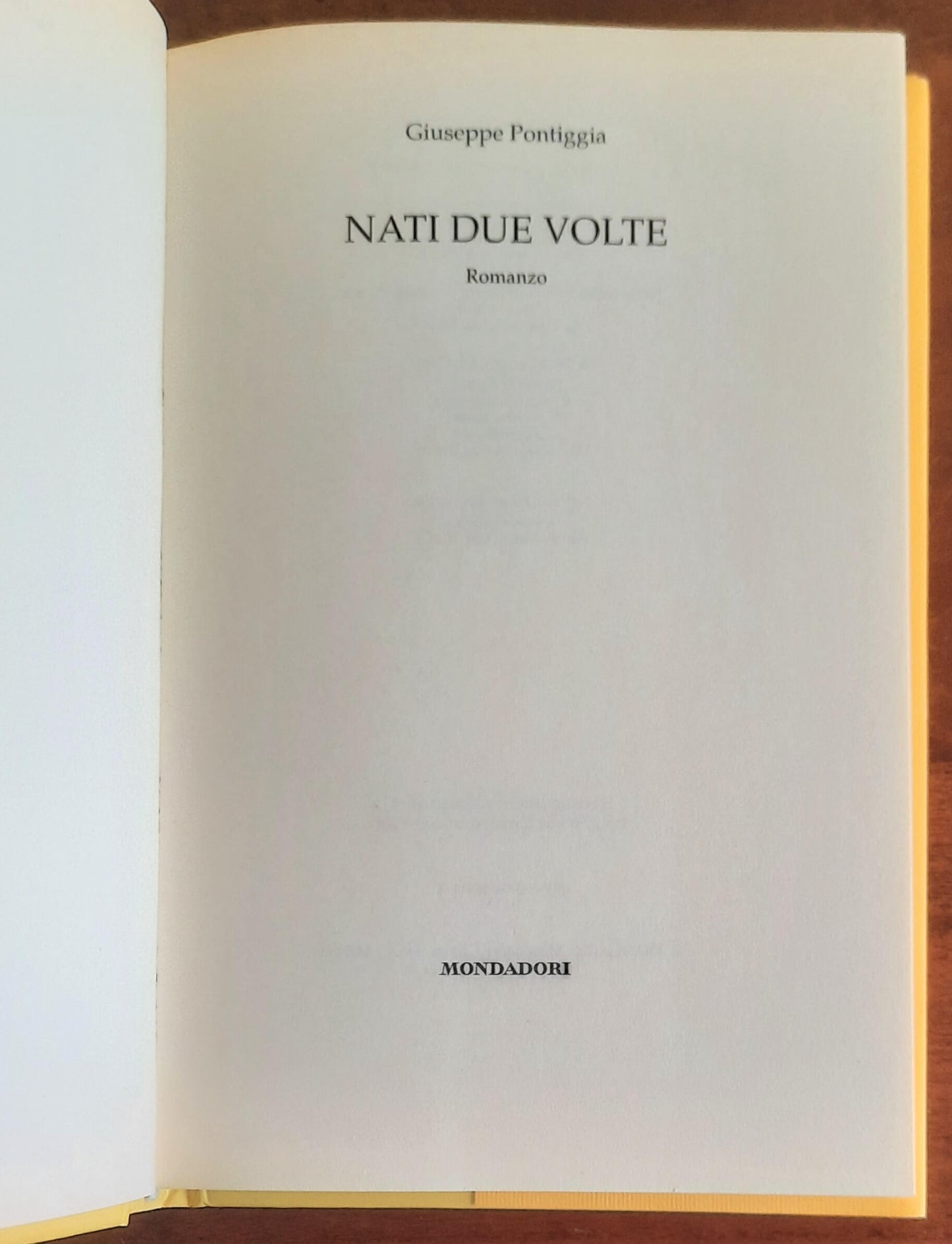 Nati due volte - di Giuseppe Pontiggia - Mondadori